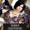 The Book Of Cosplay Painting - Brushes An Acrylic